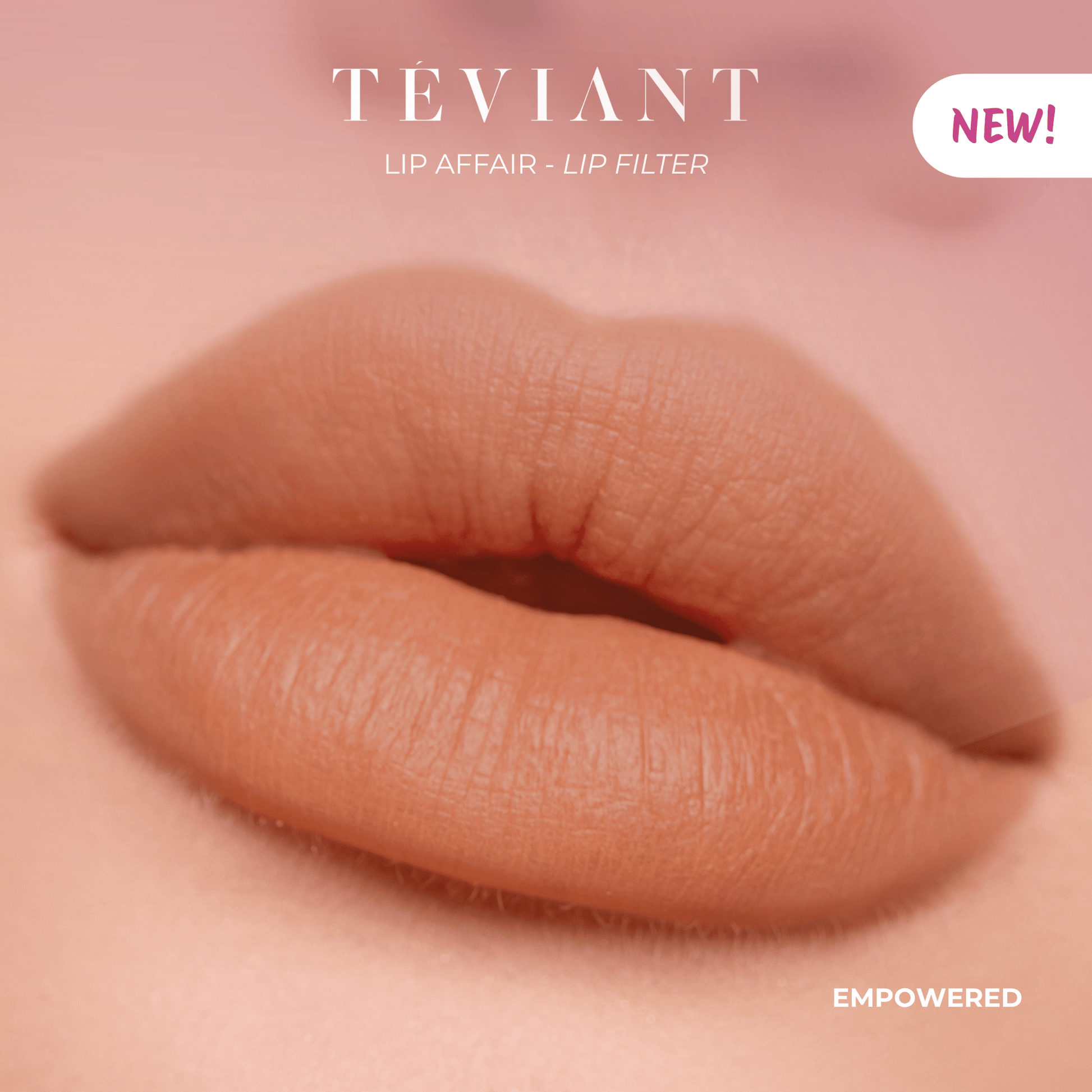 Teviant | Lip Affair| Lip Filter - Teviant Beauty